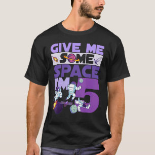 Schenk mir etwas Platz Ich bin 5 Geburtstag Astron T-Shirt
