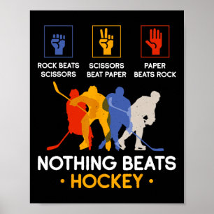 Schere, Stein, Papier Nichts schlägt Hockey Poster