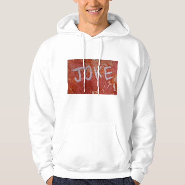 Scherz... Hoodie (Vorderseite)