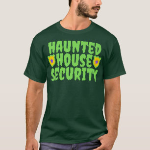 Scherz-Sicherheitsdienst für Halloween-Haus für Ma T-Shirt