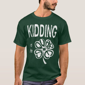 Scherzen auf dem Kleeblatt T-Shirt