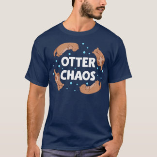 Scherzgeschenke, Otter-Chaos, Otter-Liebhaber T-Shirt
