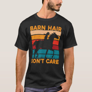 Scheunen-Haar ist egal Lustige Pferde-Sprüche Pfer T-Shirt