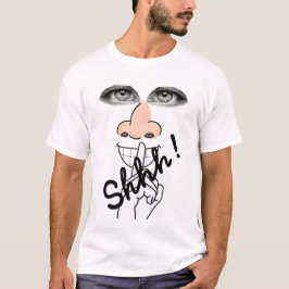schhhhh T-Shirt