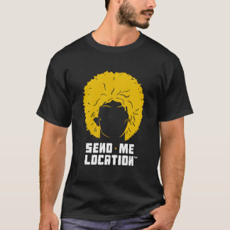 Schick mir Location Papakha T-Shirt