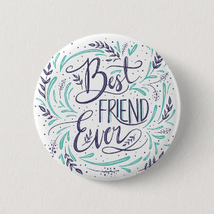 Schicke handschriftliche Beste-Freundin-aller-Zeit Button