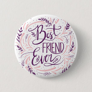 Schicke handschriftliche Beste-Freundin-aller-Zeit Button