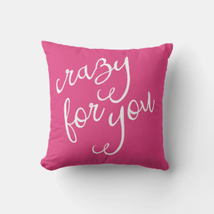 Schicke Hot Pink und Weiße Crazy for You Typografi Kissen