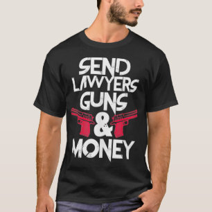 Schicken Sie Anwälte Guns & Money Funny Anwalt T-Shirt