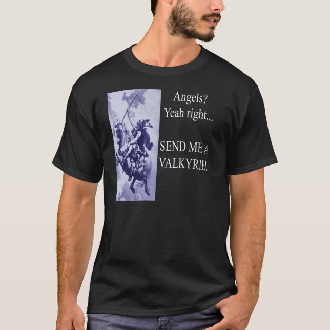 Schicken Sie mir ein Valkyrie T-Shirt (Vorderseite)