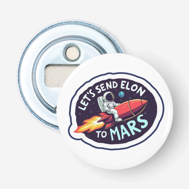 Schicken wir Elon an Mars Flaschenöffner (Vorderseite)
