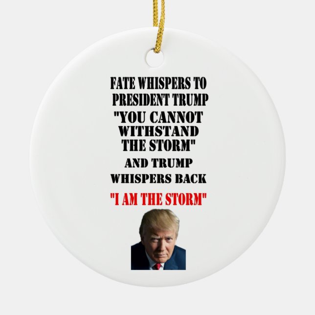 SCHICKSAL FLÜSTERT ZU PRÄSIDENTEN TRUMP KERAMIK ORNAMENT (Vorne)
