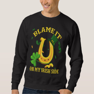 Schieb es auf meine irische Seite St Patricks Day Sweatshirt
