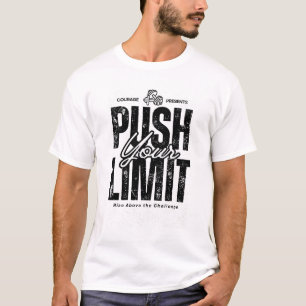 Schieben Sie Ihre Grenzen T-Shirt