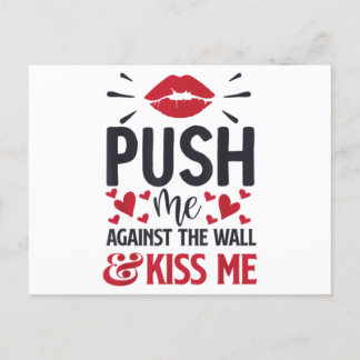 Schieben Sie mich gegen die Mauer Kiss Me Classic Postkarte