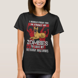 Schieben Sie Sie nach Zombies, um meine belgischen T-Shirt