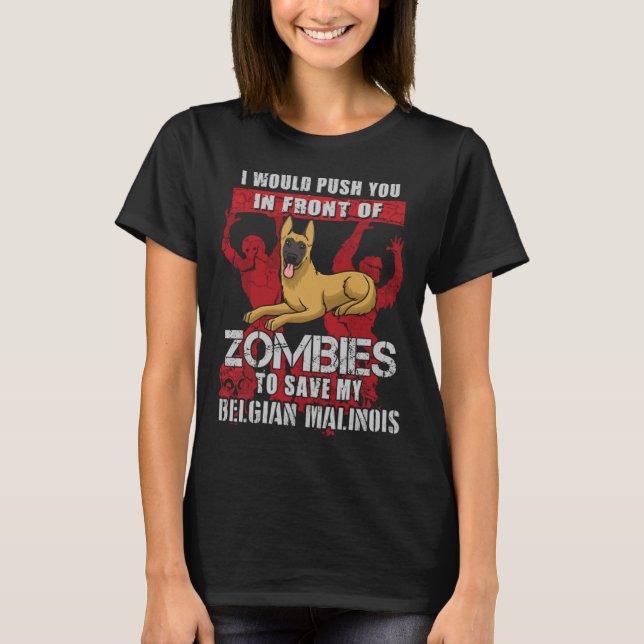 Schieben Sie Sie nach Zombies, um meine belgischen T-Shirt (Vorderseite)
