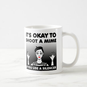 Schieß auf einen Pantomimen Lustiger Becher oder R Kaffeetasse
