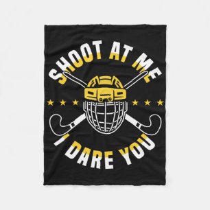 Schieß Auf Mich Ich Fordere Dich Heraus Feldhockey Fleecedecke