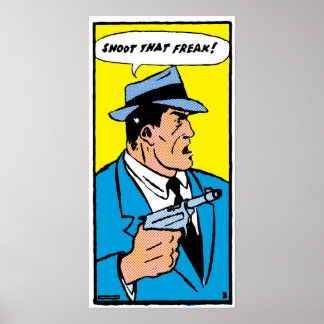 Schieß diesen Freak! (kleinere Größen) Poster