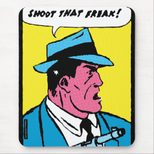 Schießen Sie diesen Freak! Mousepad