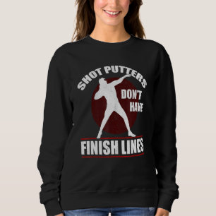 Schießfräsen haben keine Finish Lines, die auf Spu Sweatshirt