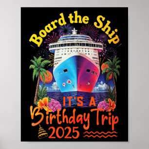 Schiff betreten Es ist eine Geburtstagsreise Gebur Poster