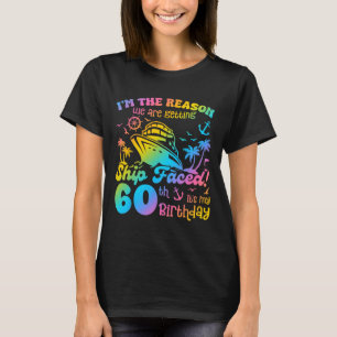 Schiff Faced It's My 60th Birthday Cruising Schiff T-Shirt