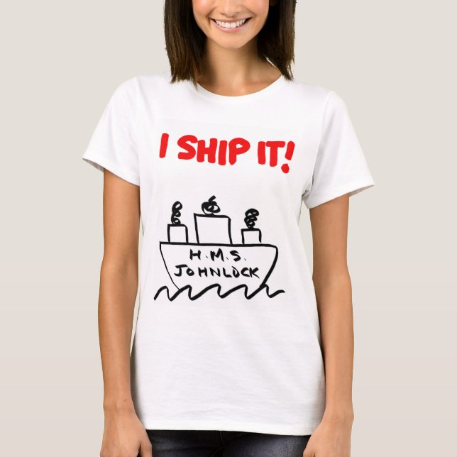 SCHIFF H.M.S. Johnlock I der Frauen ES! T - Shirt (Vorderseite)