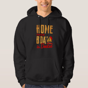 Schiffskapitän Zuhause Liebe Segelboot Sailor Prem Hoodie
