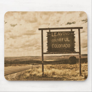 Schild beim Verlassen von Colorado Mousepad