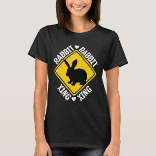 Schild für Kaninchenliebhaber-Übergang T-Shirt