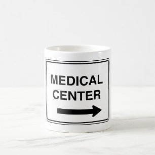 Schild für Medizinisches Zentrum Kaffeetasse