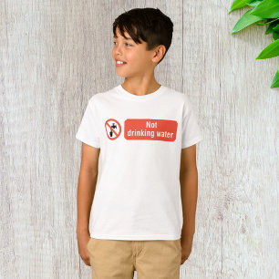 Schild 'Kein Trinkwasser' T-Shirt