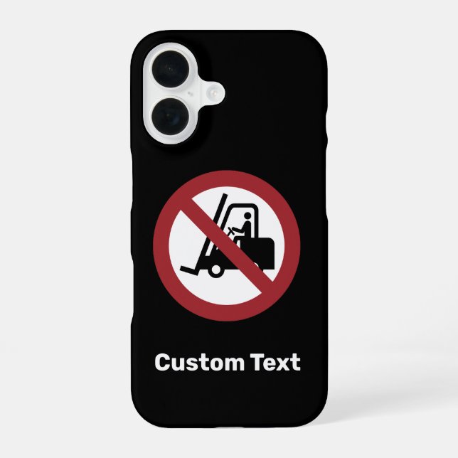 Schild Keine Gabelstapler iPhone 16 Hülle (Rückseite)