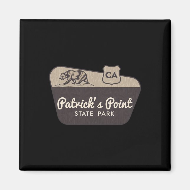 Schild Parkeingang Patrick's Point State Park Kali Magnet (Vorne)