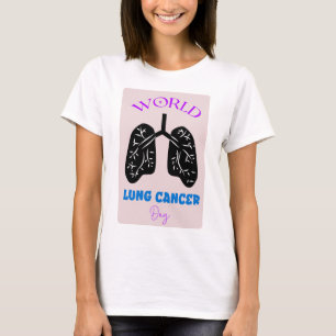 Schild zum Welttag Lungenkrebs T-Shirt