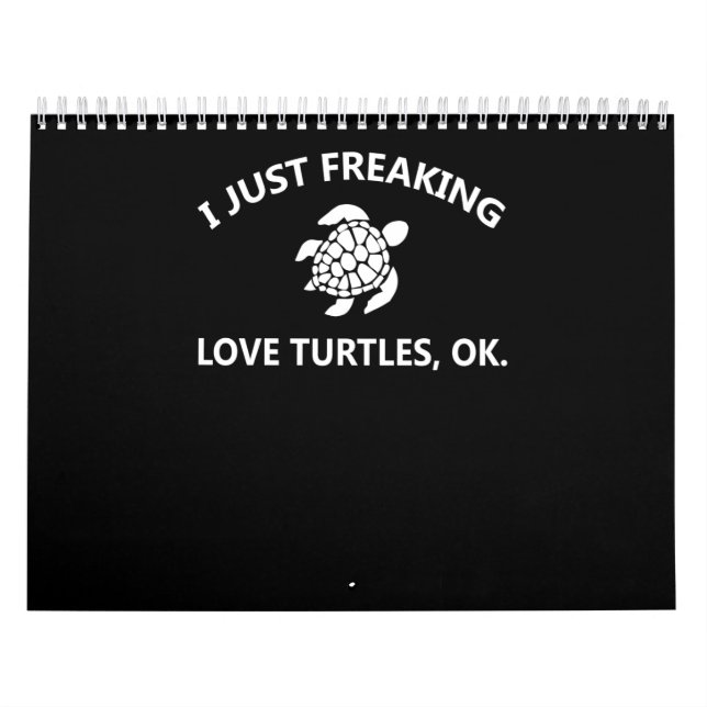 Schildkröte| I Just Freaking Lover Turtles, OK Kalender (Titelbild)
