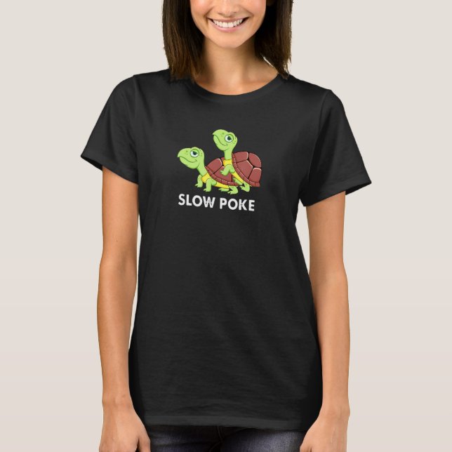 Schildkröte Langsam Poke Benutzerdefiniertes Gesch T-Shirt (Vorderseite)