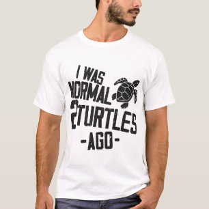 Schildkröte Meeresschildkröte Ich war normal 2 Kop T-Shirt