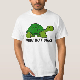 Schildkröte T - Shirt, langsam aber sicher T-Shirt