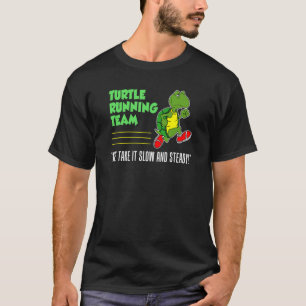 Schildkröten-Laufteam Langsam Und Beständig Lustig T-Shirt