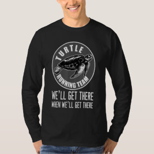 Schildkröten Laufteam lustig Lauf Marathon Trainin T-Shirt