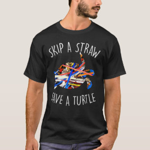 Schildkröten sind großartig Überspringe einen Stro T-Shirt
