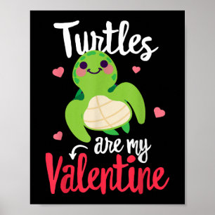 Schildkröten sind mein Valentinstag Lustiger Valen Poster