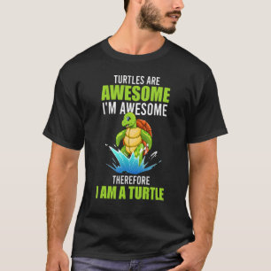 Schildkröten sind Phantastisch, ich bin Phantastis T-Shirt