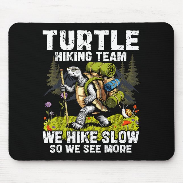 Schildkröten-Wanderteam wandert langsam, sieht meh Mousepad (Vorne)