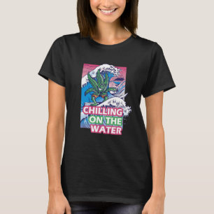 Schilling auf dem Wasser Surfen Vibe gute Zeiten T-Shirt