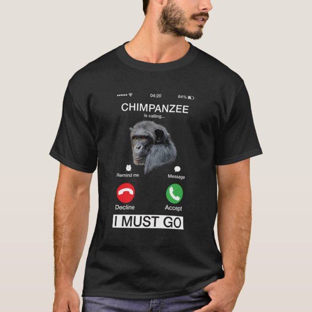 Schimpanse nennt Art Monkey Chimp Ape Tier T-Shirt (Vorderseite)