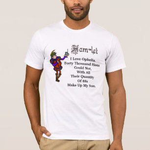 Schinken-Radio-Hamlet-Liebe-Ophelia-Zitat-T - T-Shirt